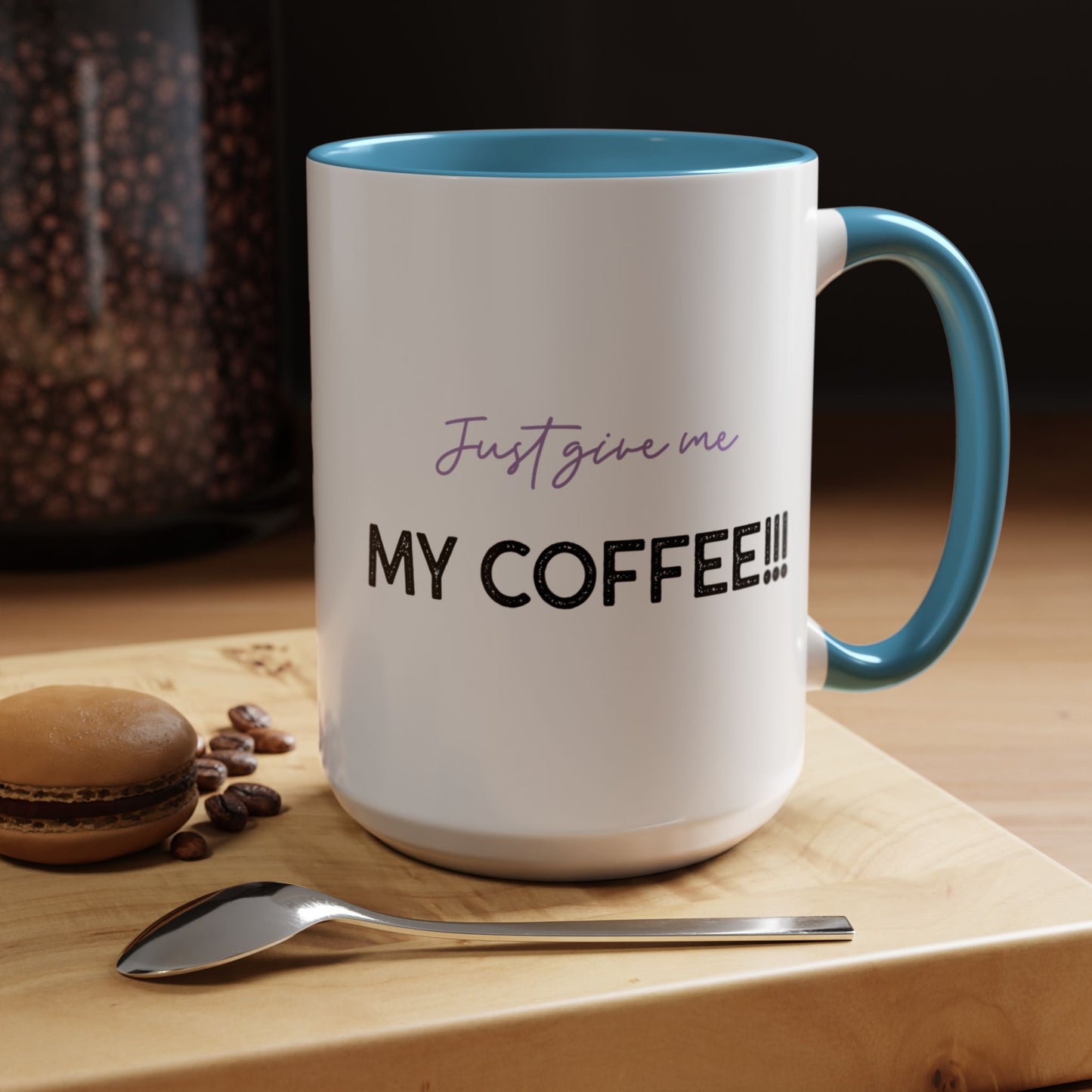 Just Give Me My Coffee!!! Accent Mug — Panda Coffee Lover Gift (11/15oz)