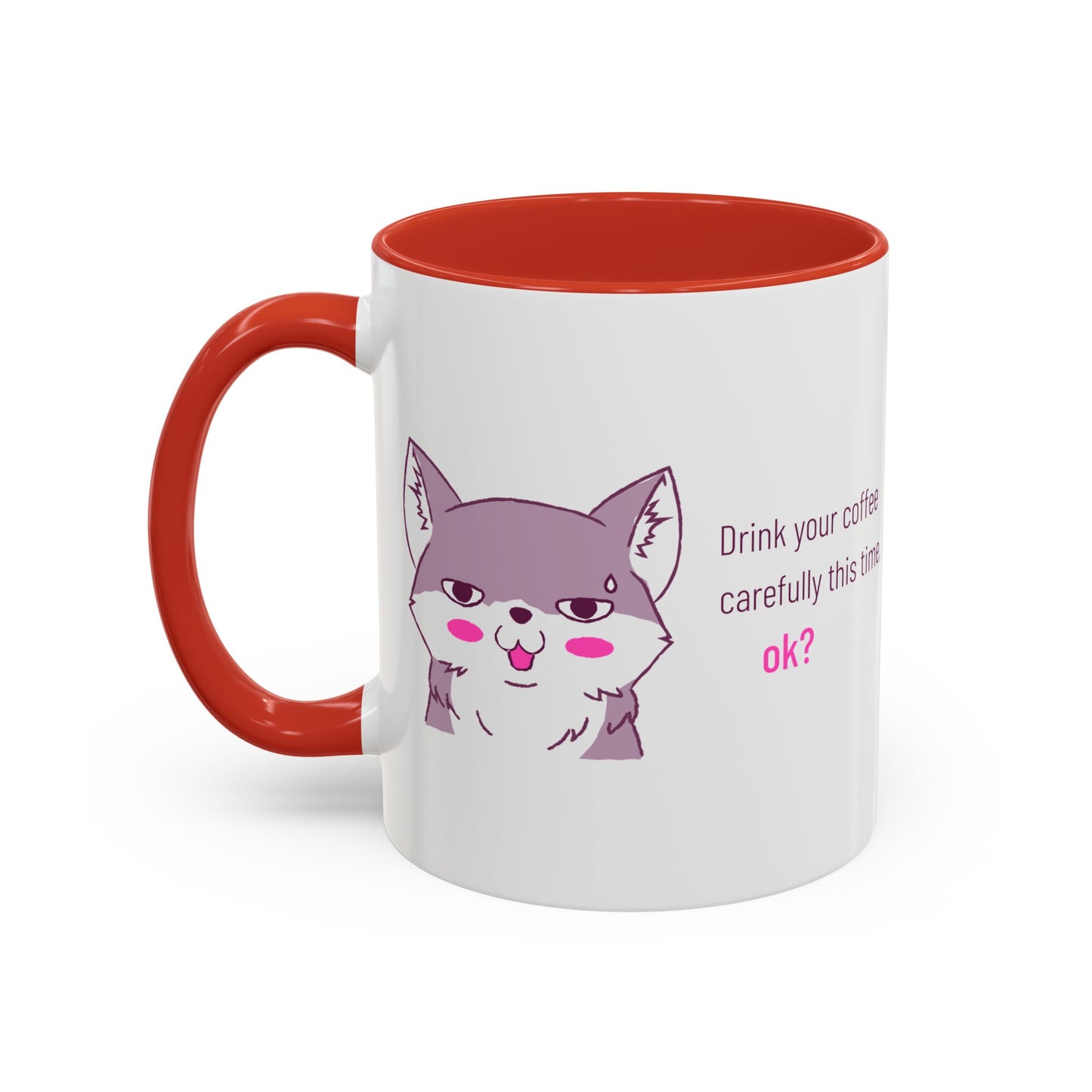Accent Coffee Mug — Cute Shy Fox Design "Drink your coffee carefully this time, ok?"