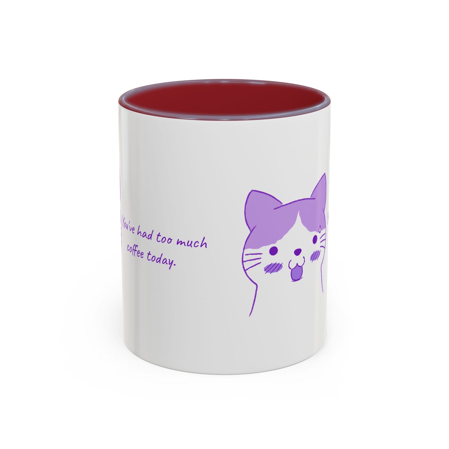 Cute Purple Cat “You’ve Had Too Much Coffee Today” Accent Coffee Mug