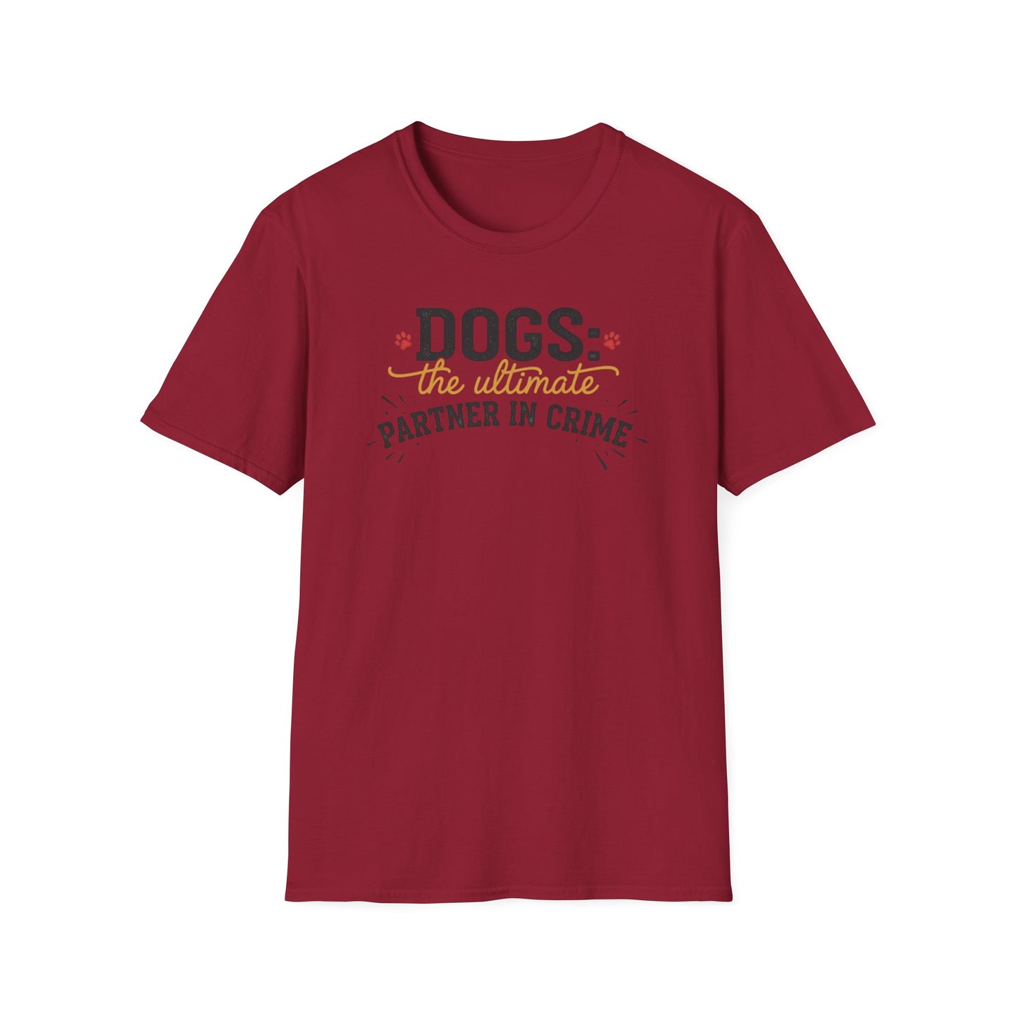 Dogs the Ultimate Partner in Crime T-Shirt | Funny Dog Pet Tee