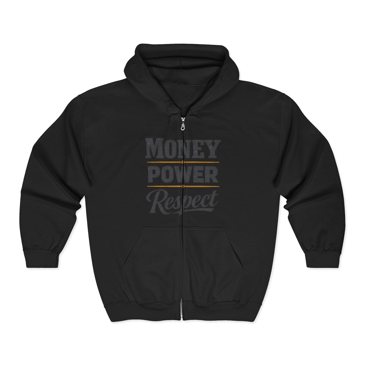 Money. Power. Respect. Zip Hoodie — Graphic Full-Zip Hooded Sweatshirt