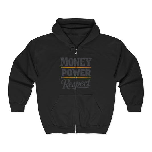 Money. Power. Respect. Zip Hoodie — Graphic Full-Zip Hooded Sweatshirt