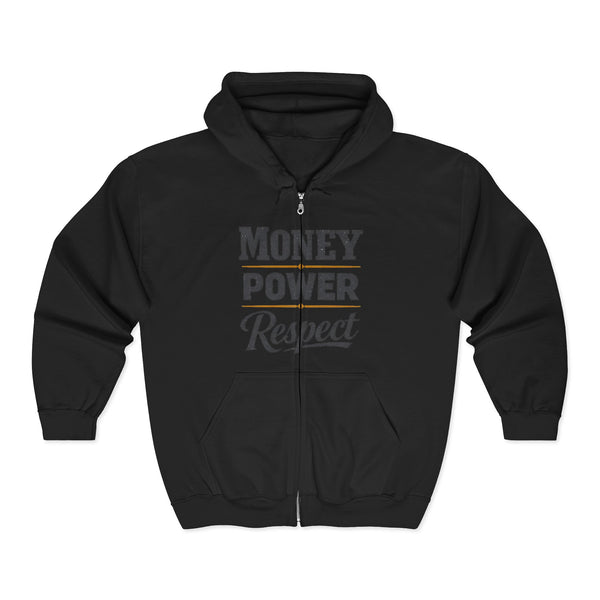 Money. Power. Respect. Zip Hoodie — Graphic Full-Zip Hooded Sweatshirt