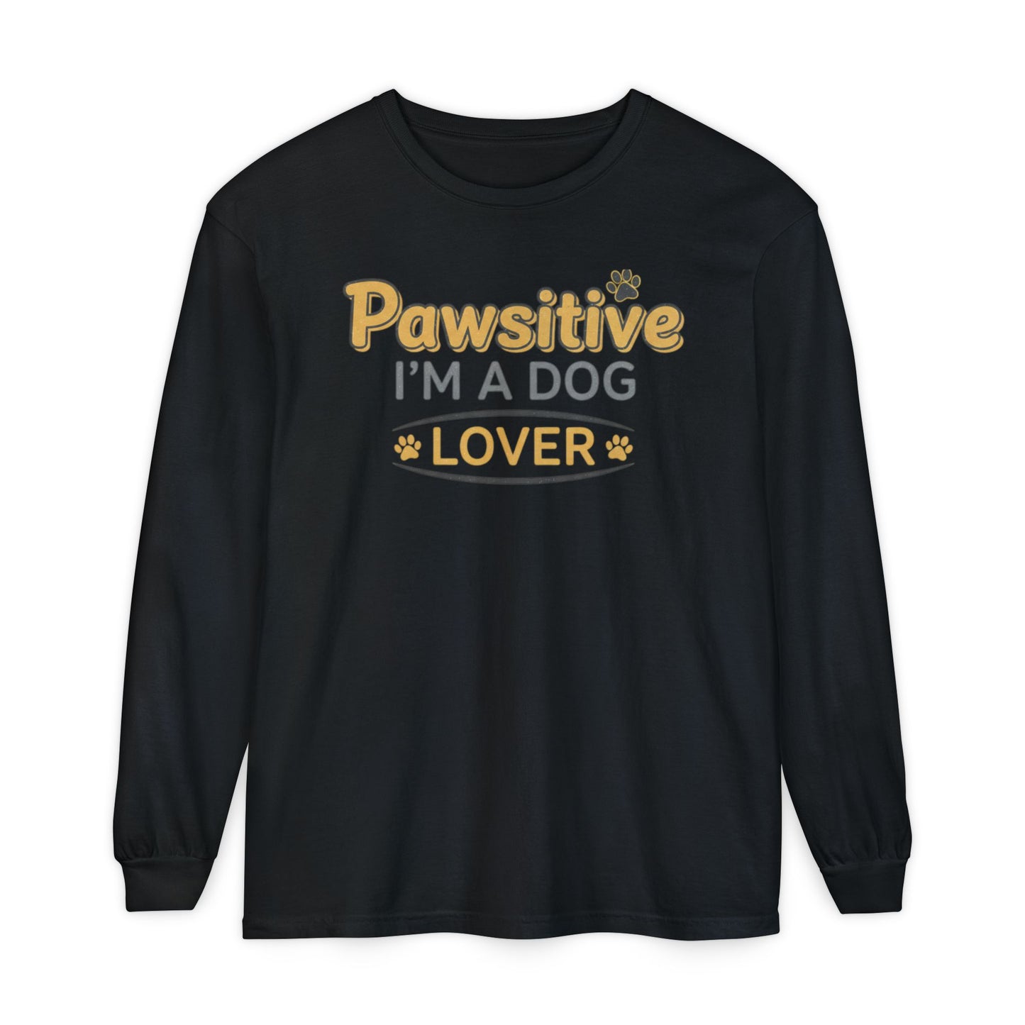 Pawsitive I'm a Dog Lover Long Sleeve T-Shirt | Dog Paw Tee