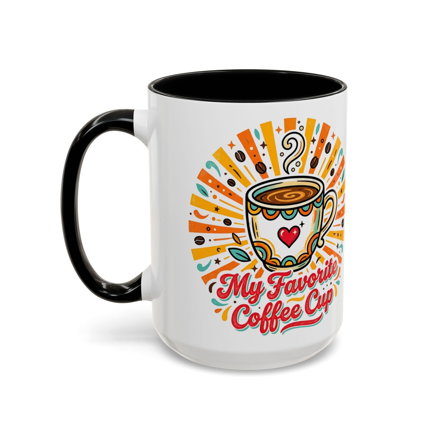 My Favorite Coffee Cup Accent Mug — Colorful Ceramic Coffee Mug (11/15oz)