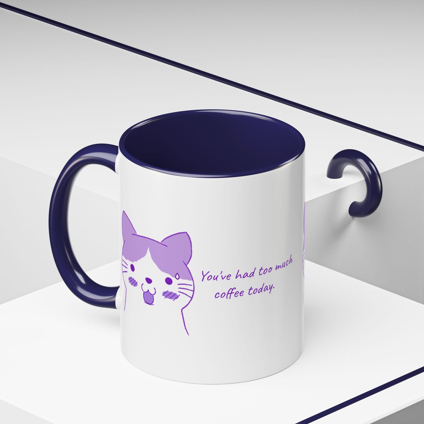 Cute Purple Cat “You’ve Had Too Much Coffee Today” Accent Coffee Mug