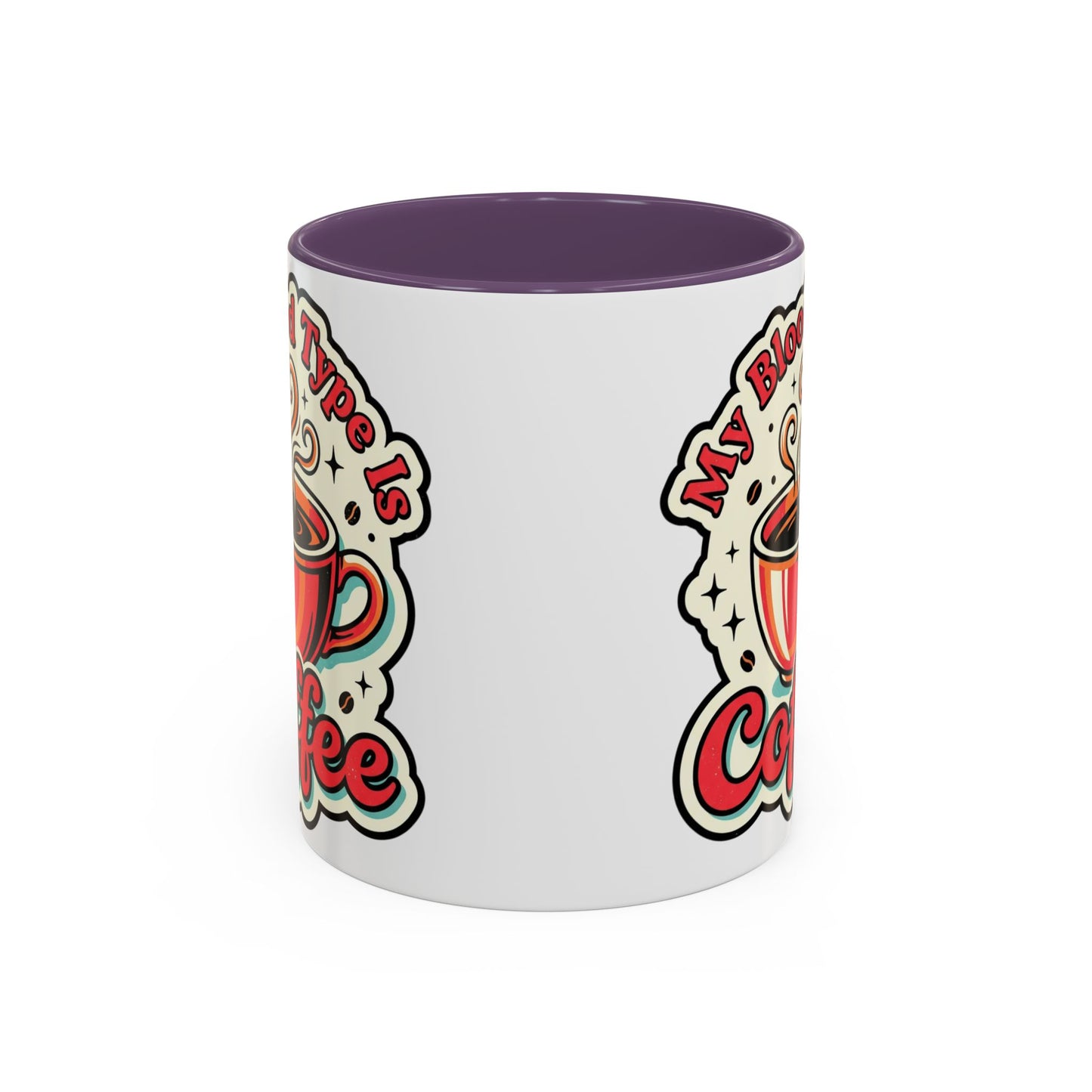 Coffee Mug - "My Blood Type Is Coffee" Accent Ceramic Mug (11oz & 15oz)