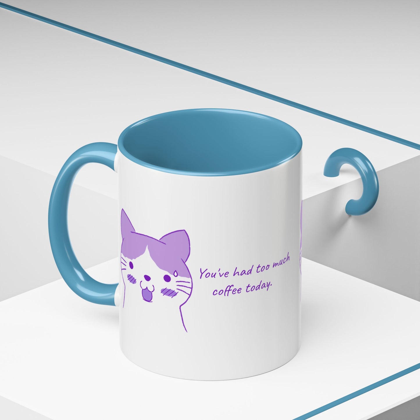 Cute Purple Cat “You’ve Had Too Much Coffee Today” Accent Coffee Mug