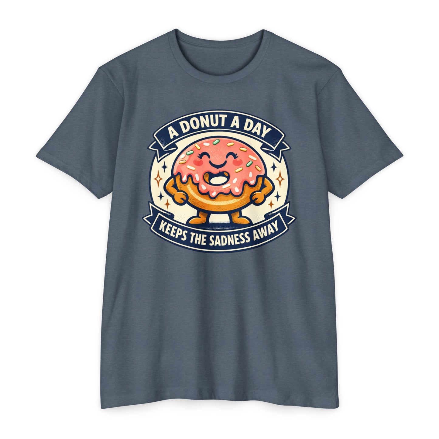 Donut A Day T-Shirt — "A Donut a Day Keeps the Sadness Away" Cute Comfort Tee