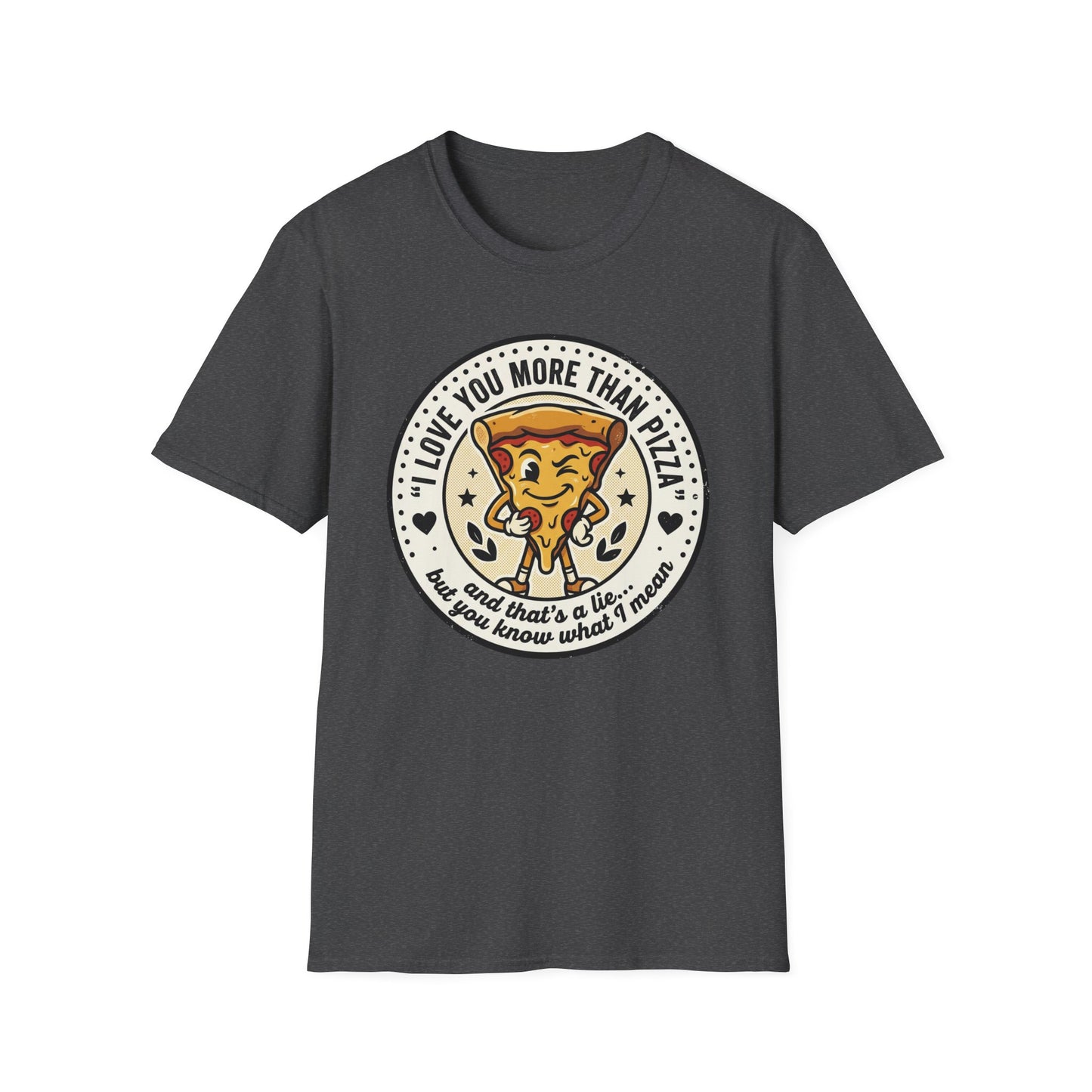 Pizza Love T-Shirt — "I Love You More Than Pizza" Cute Cartoon Slice Tee