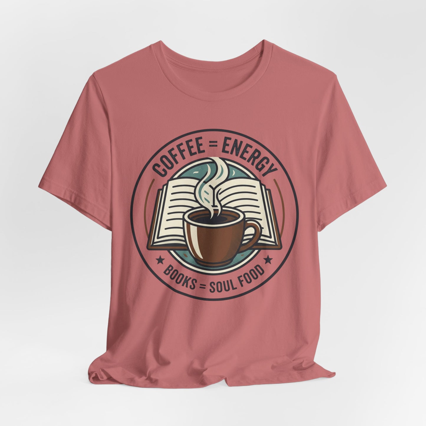 Coffee & Books T‑Shirt — “Coffee = Energy • Books = Soul Food” Literary Café Tee
