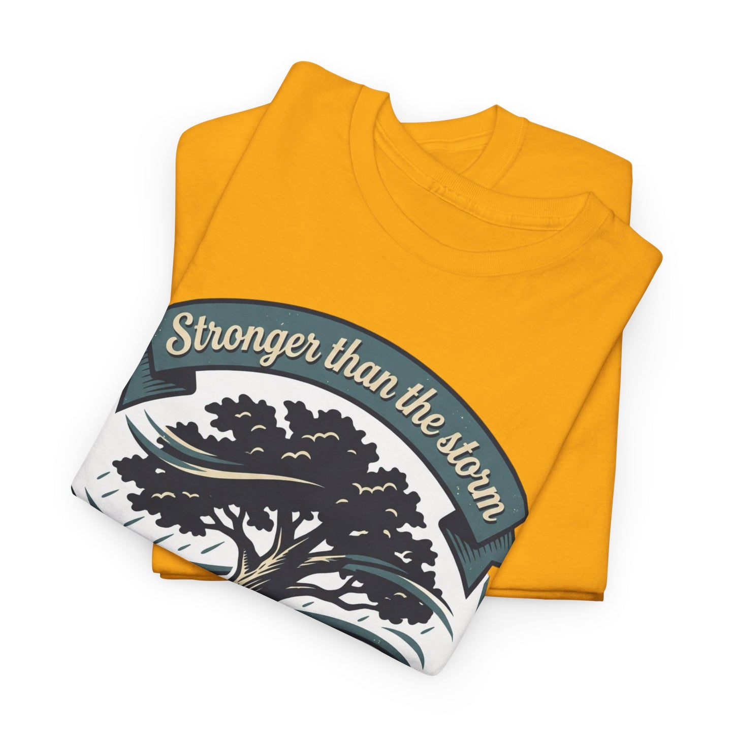 Resilient Tree T‑Shirt — "Stronger Than the Storm" Inspirational Tee