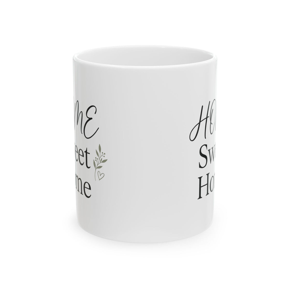 Home Sweet Home Ceramic Mug — Cozy Script Coffee Cup (11oz & 15oz)