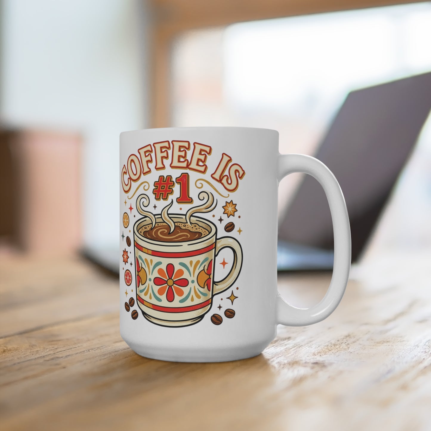 Coffee Is #1 15oz Ceramic Mug — Retro Floral Coffee Lover Gift
