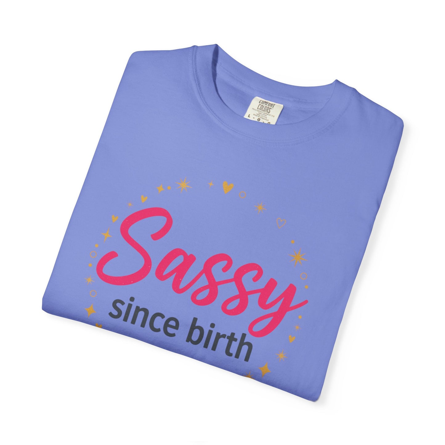Sassy Since Birth T-Shirt | Pink, Gold Stars