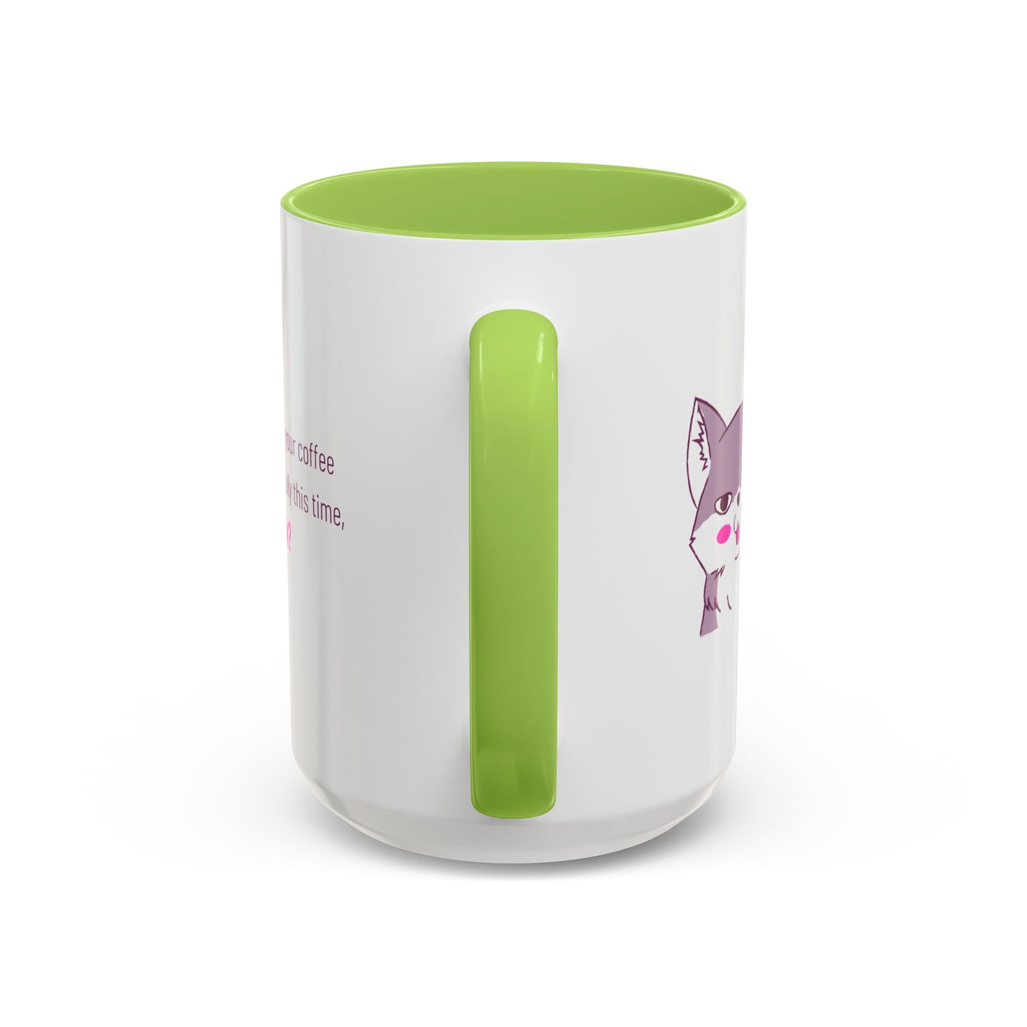 Accent Coffee Mug — Cute Shy Fox Design "Drink your coffee carefully this time, ok?"