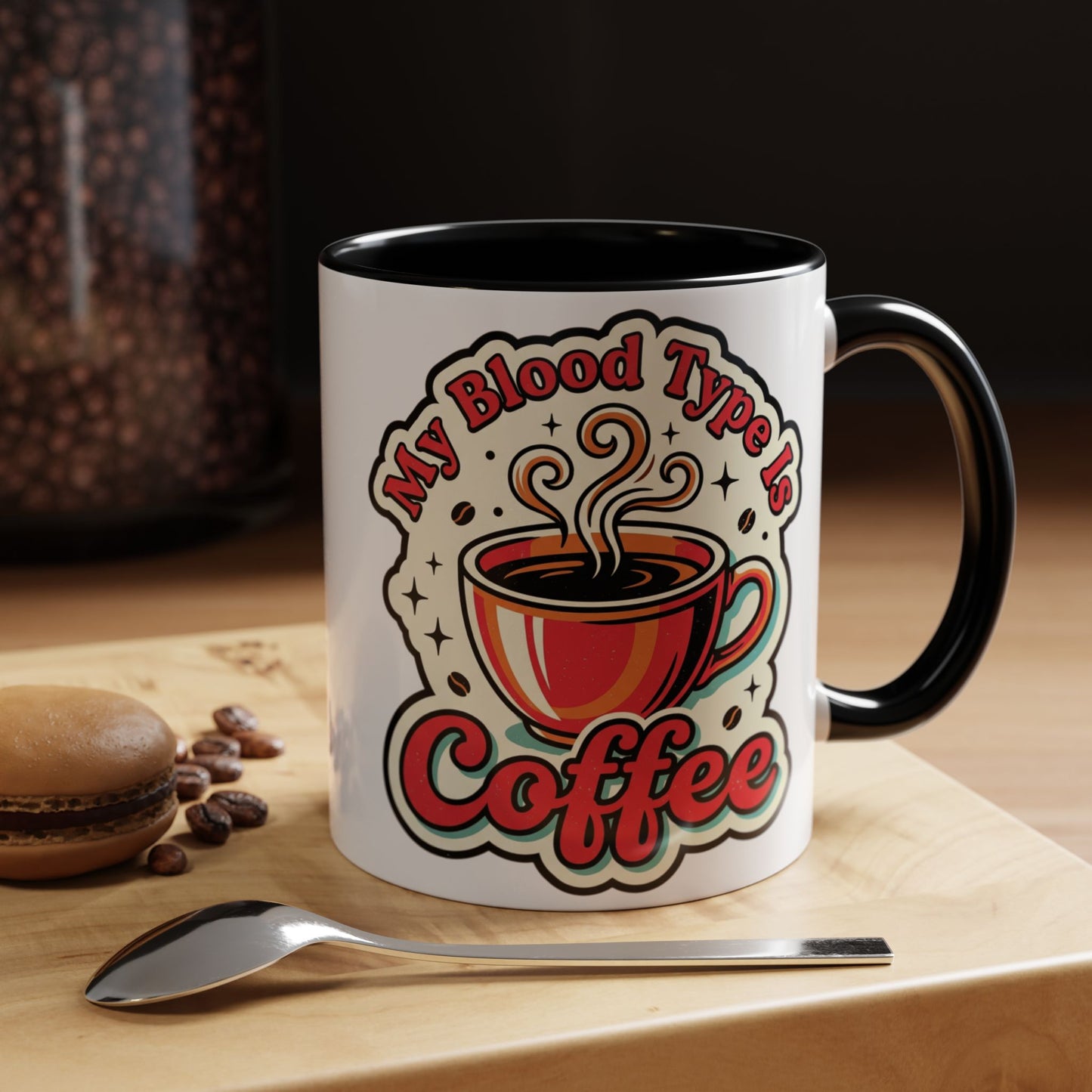 Coffee Mug - "My Blood Type Is Coffee" Accent Ceramic Mug (11oz & 15oz)