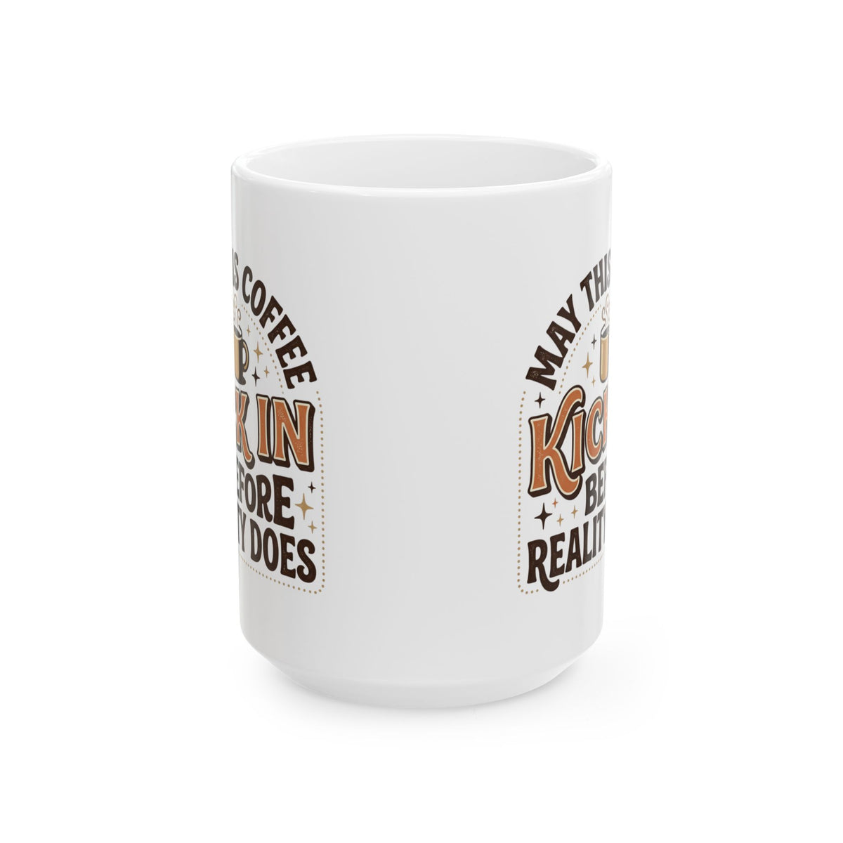 May This Coffee Kick In Mug | Fall Coffee Ceramic Mug