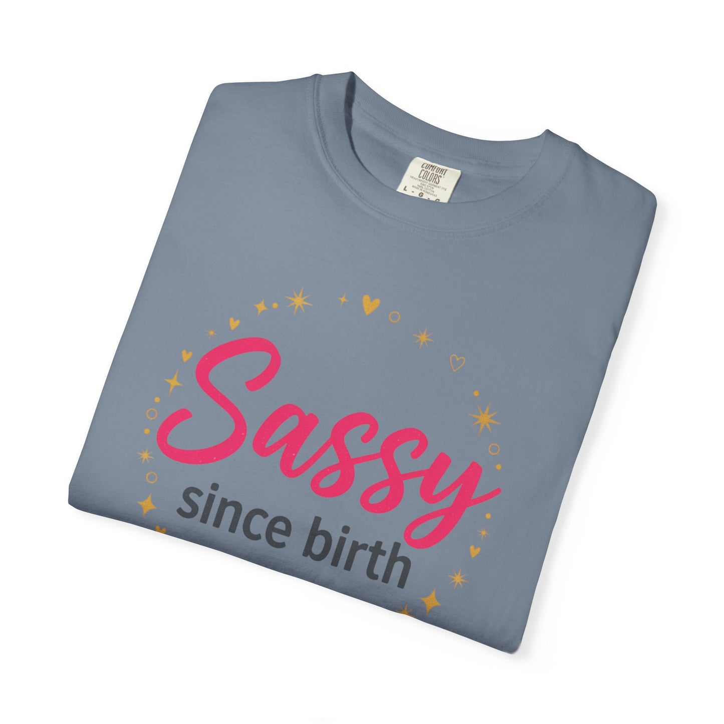 Sassy Since Birth T-Shirt | Pink, Gold Stars