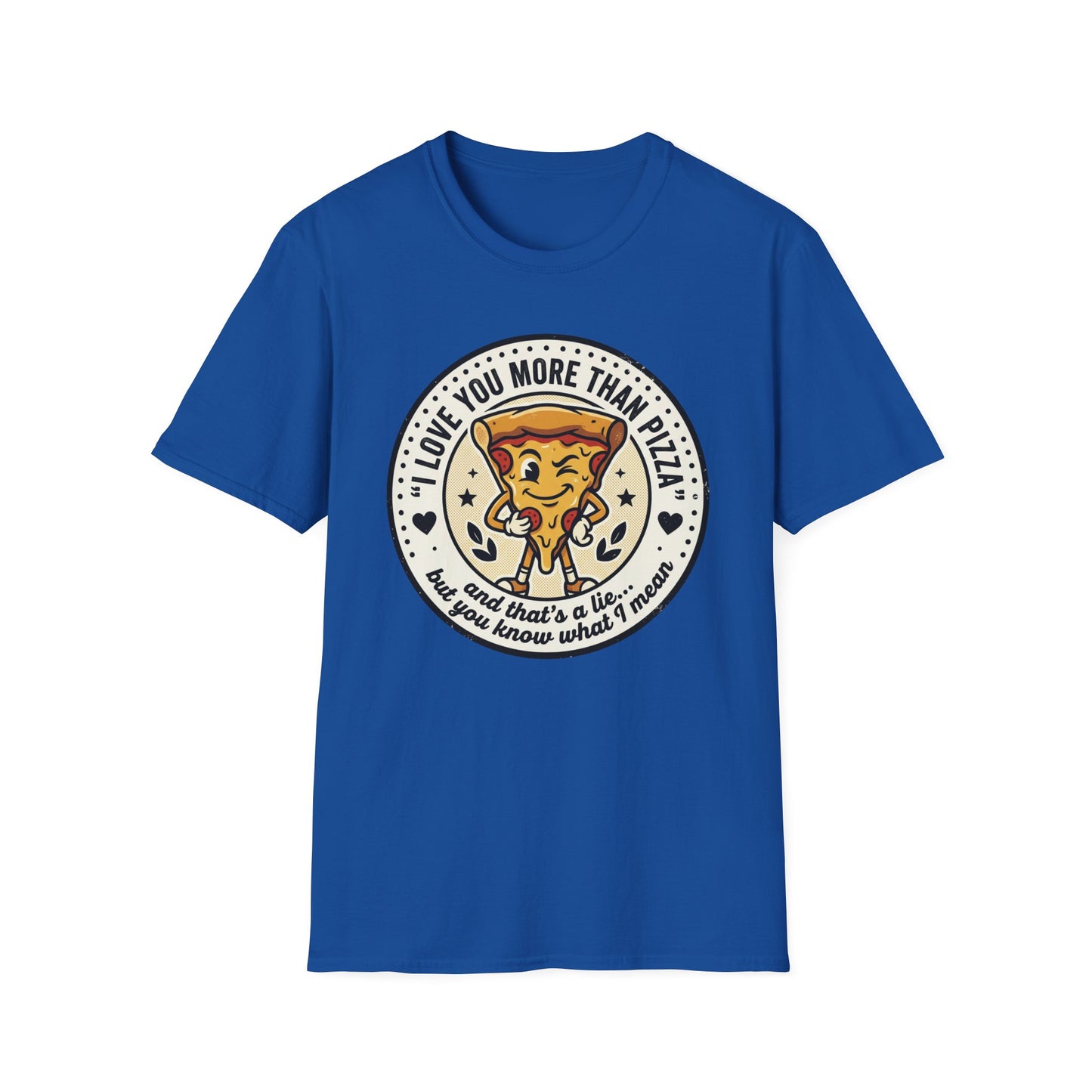 Pizza Love T-Shirt — "I Love You More Than Pizza" Cute Cartoon Slice Tee