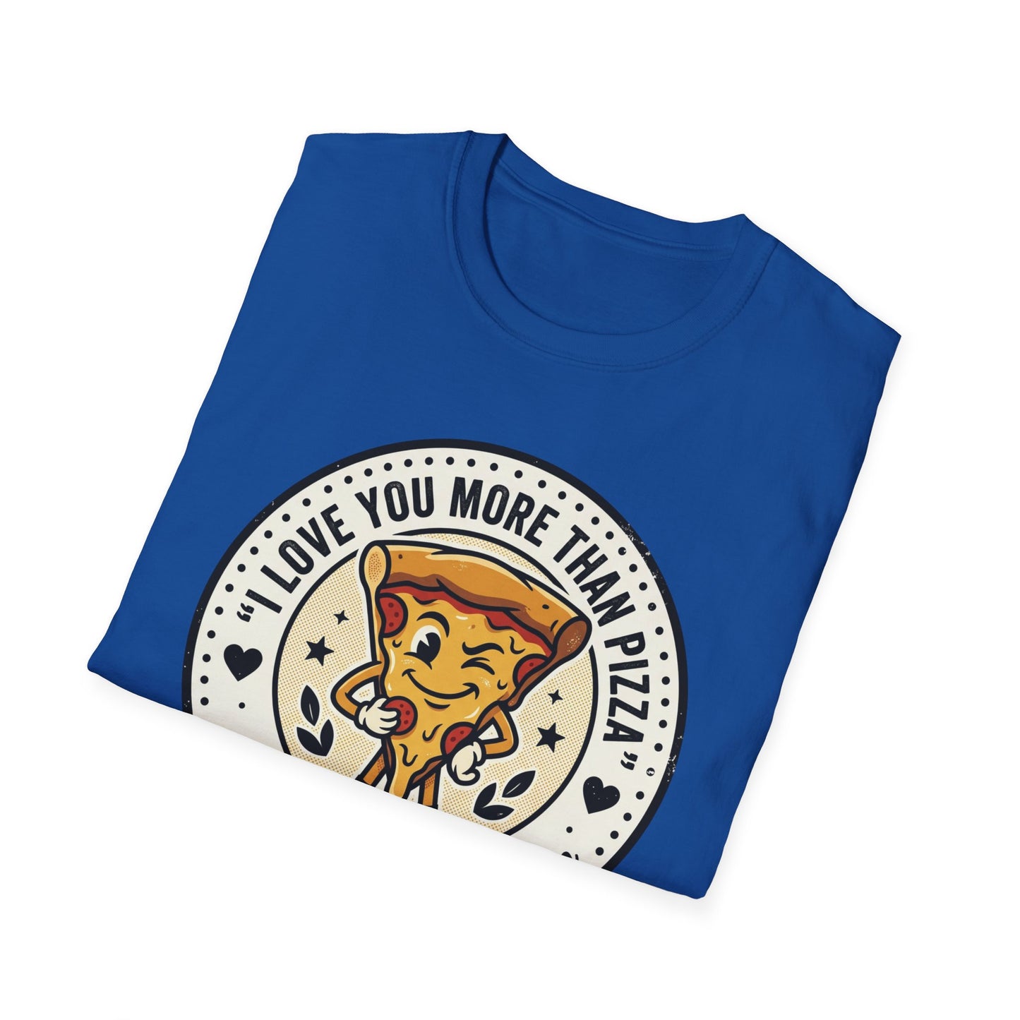 Pizza Love T-Shirt — "I Love You More Than Pizza" Cute Cartoon Slice Tee