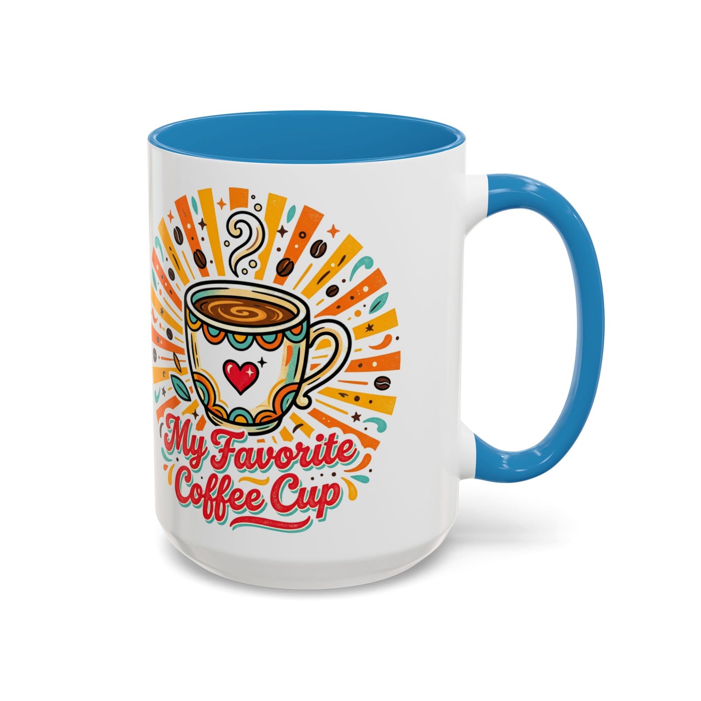 My Favorite Coffee Cup Accent Mug — Colorful Ceramic Coffee Mug (11/15oz)
