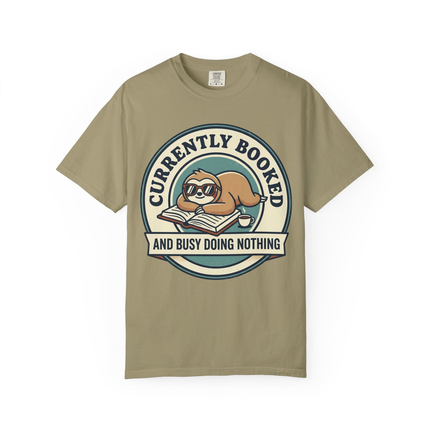 Currently Booked Sloth T-Shirt — "Currently Booked and Busy Doing Nothing" Graphic Tee for Readers