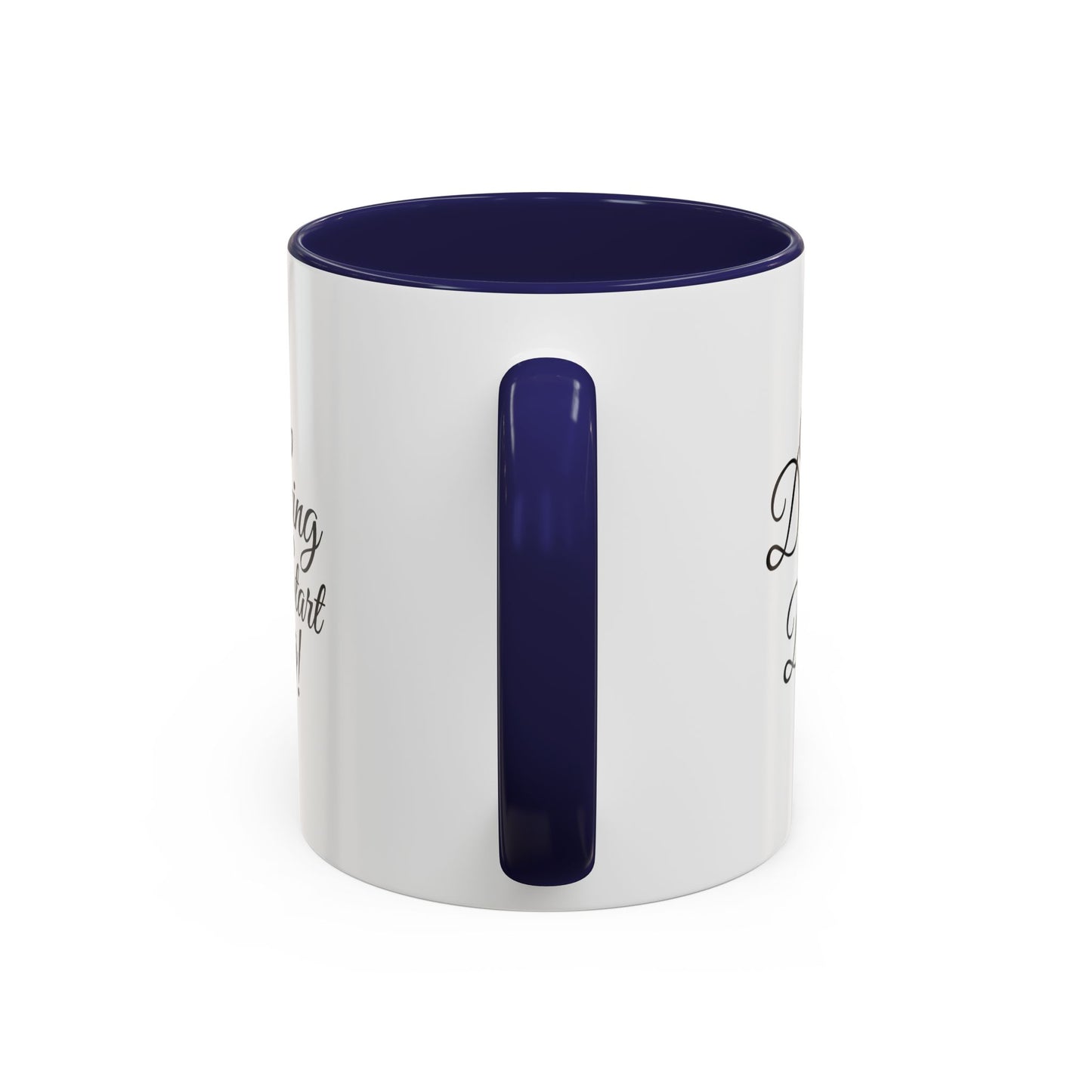 Stop Dreaming Start Doing! Accent Coffee Mug — Motivational 11/15oz
