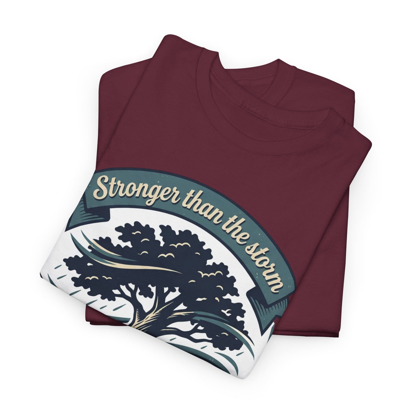 Resilient Tree T‑Shirt — "Stronger Than the Storm" Inspirational Tee