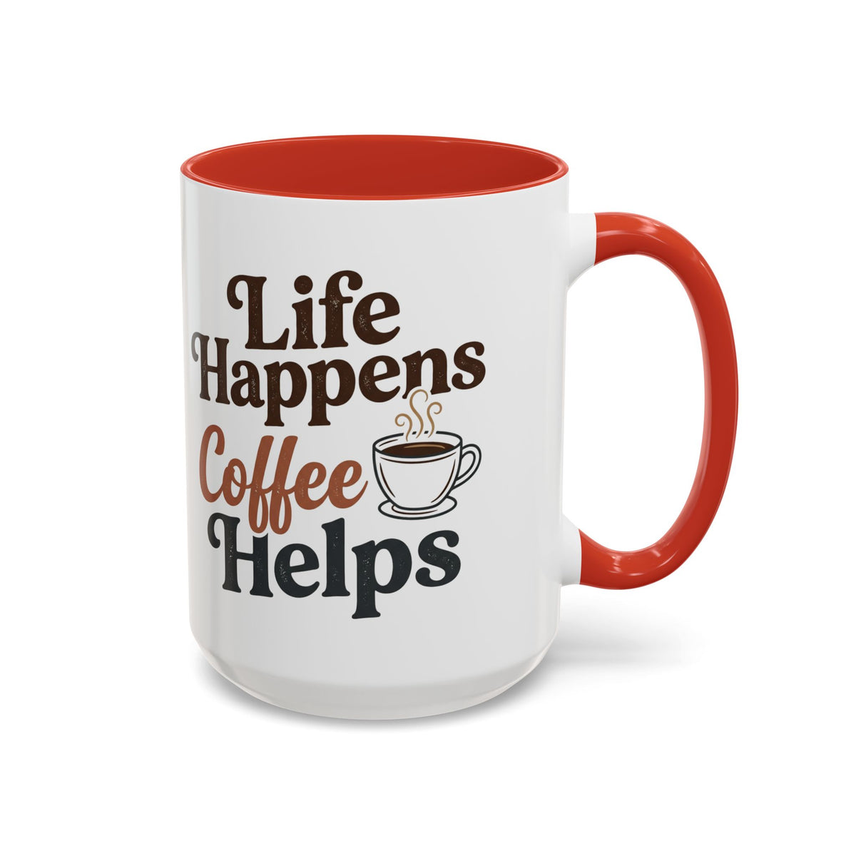 Coffee Mug — "Life Happens, Coffee Helps" Accent Ceramic Mug (11/15oz)