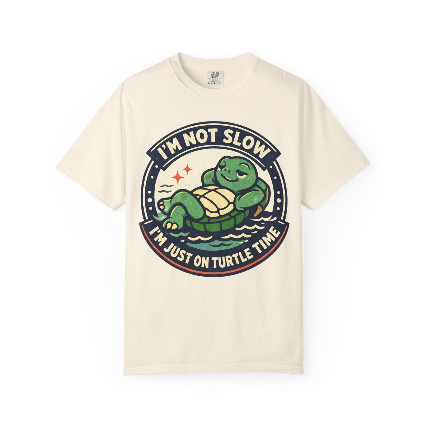 Turtle Time T‑Shirt — "I’m Not Slow, I’m Just On Turtle Time" Relaxed Graphic Tee