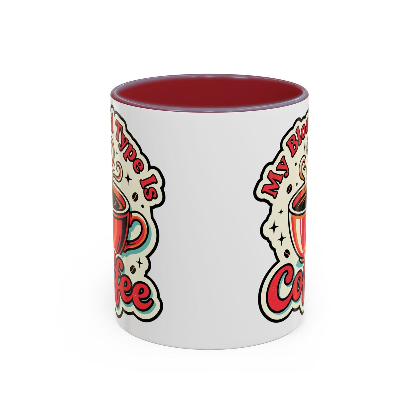 Coffee Mug - "My Blood Type Is Coffee" Accent Ceramic Mug (11oz & 15oz)