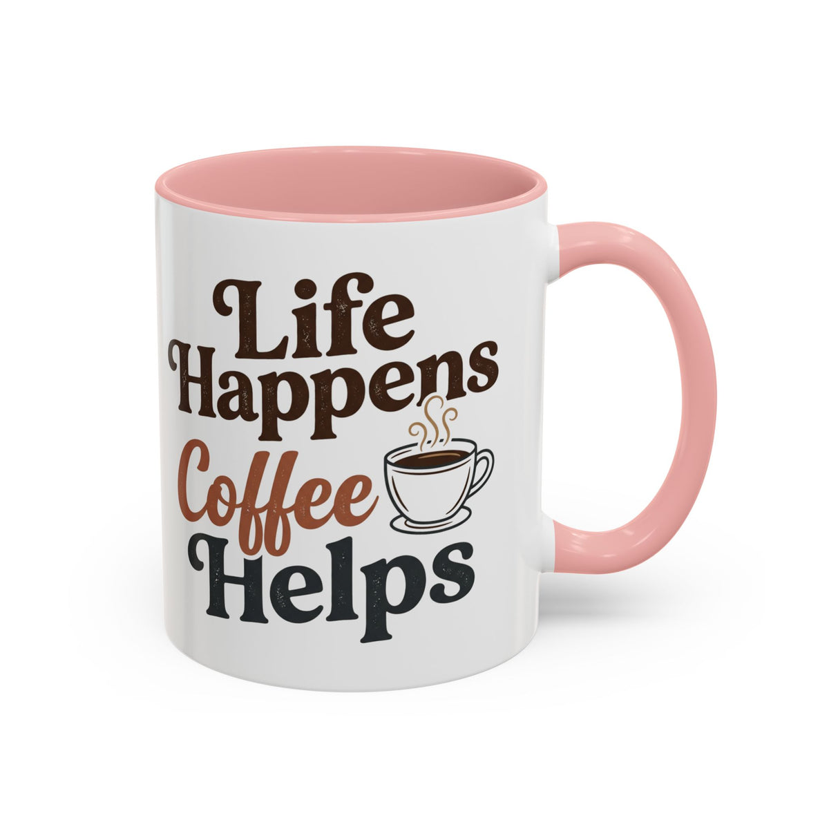 Coffee Mug — "Life Happens, Coffee Helps" Accent Ceramic Mug (11/15oz)