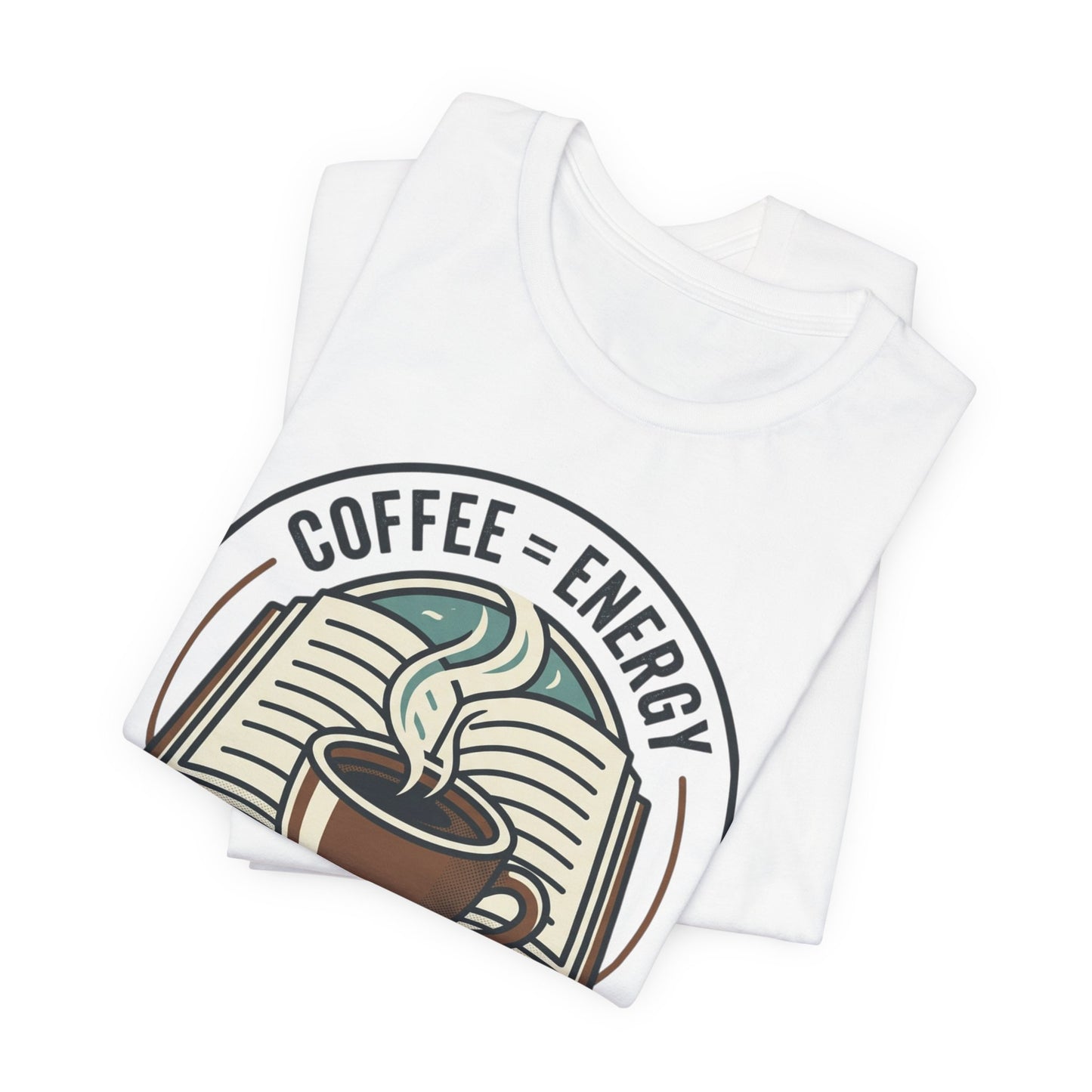 Coffee & Books T‑Shirt — “Coffee = Energy • Books = Soul Food” Literary Café Tee