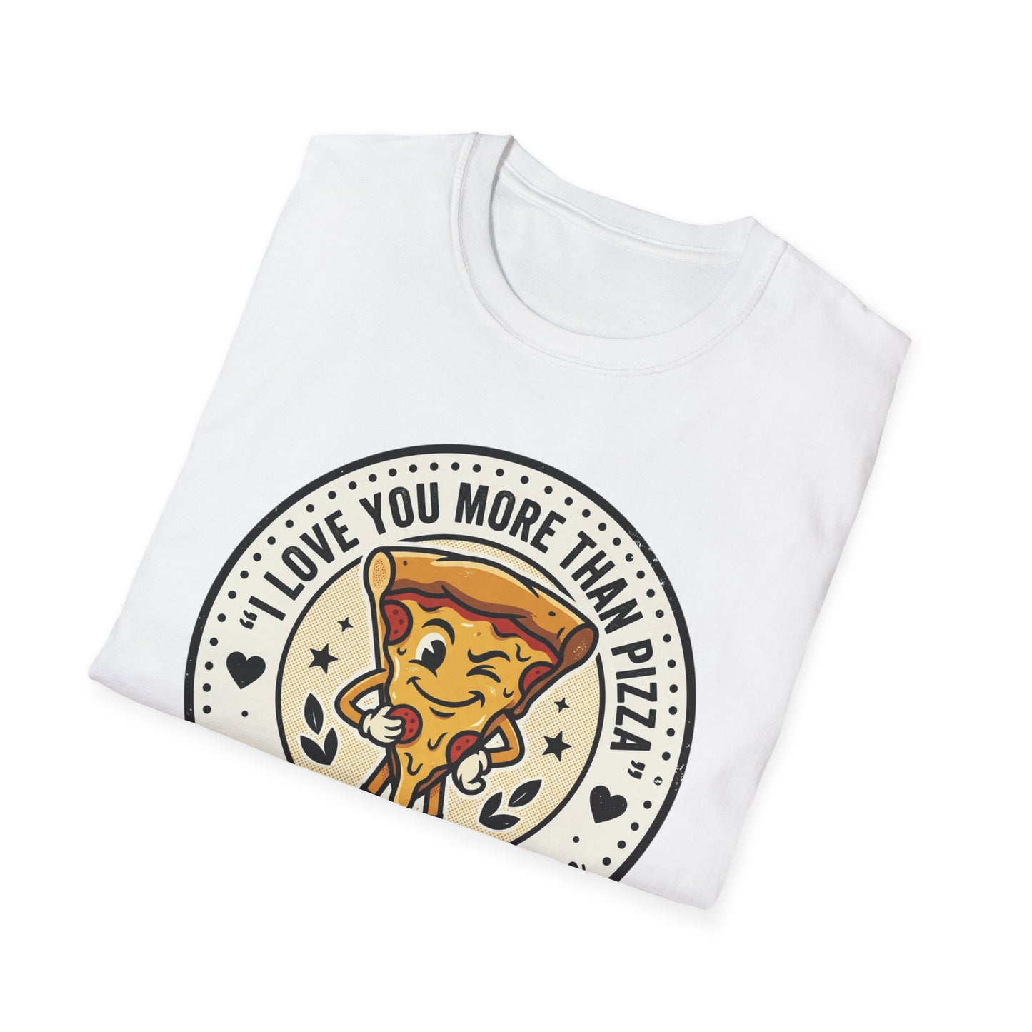 Pizza Love T-Shirt — "I Love You More Than Pizza" Cute Cartoon Slice Tee