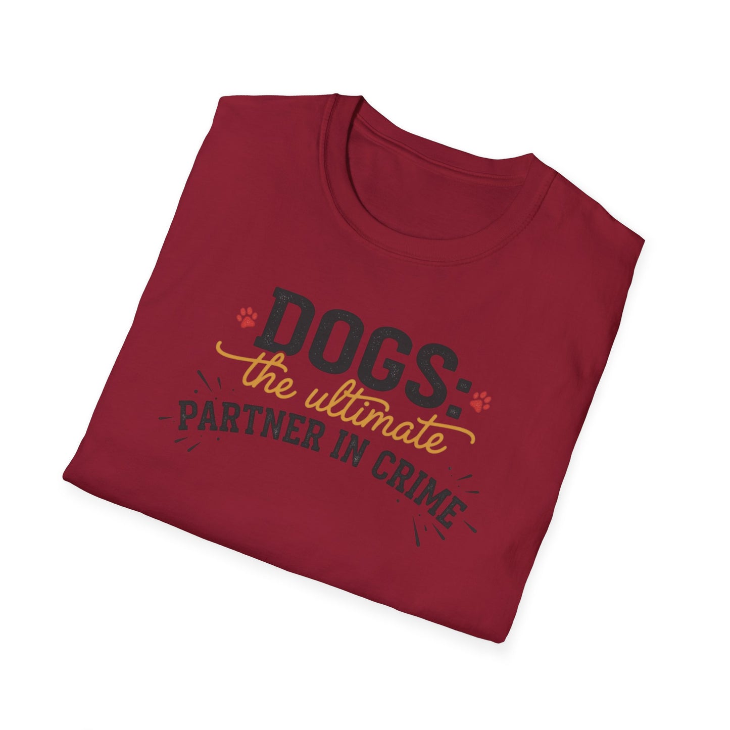 Dogs the Ultimate Partner in Crime T-Shirt | Funny Dog Pet Tee
