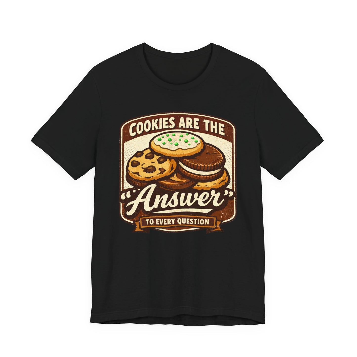 Cookies Are the Answer Vintage Cookie T-Shirt