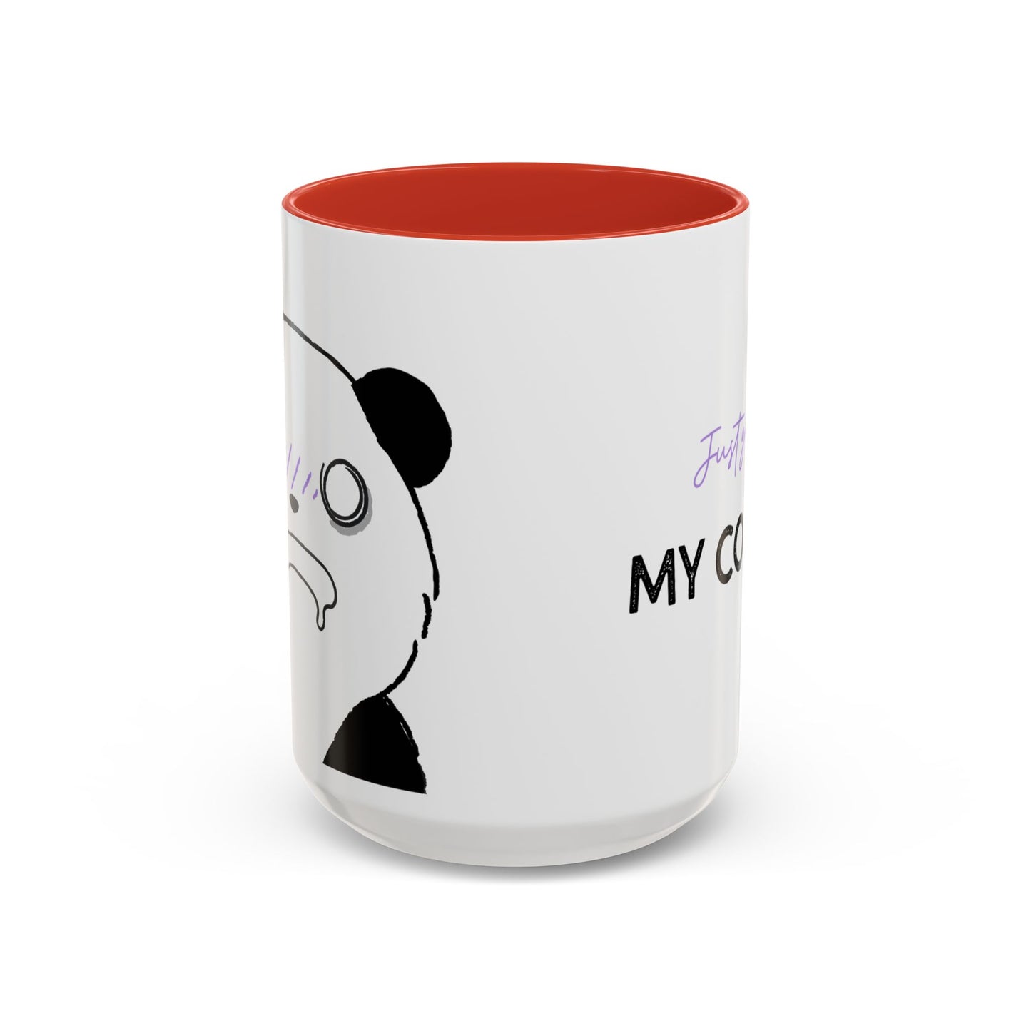 Just Give Me My Coffee!!! Accent Mug — Panda Coffee Lover Gift (11/15oz)