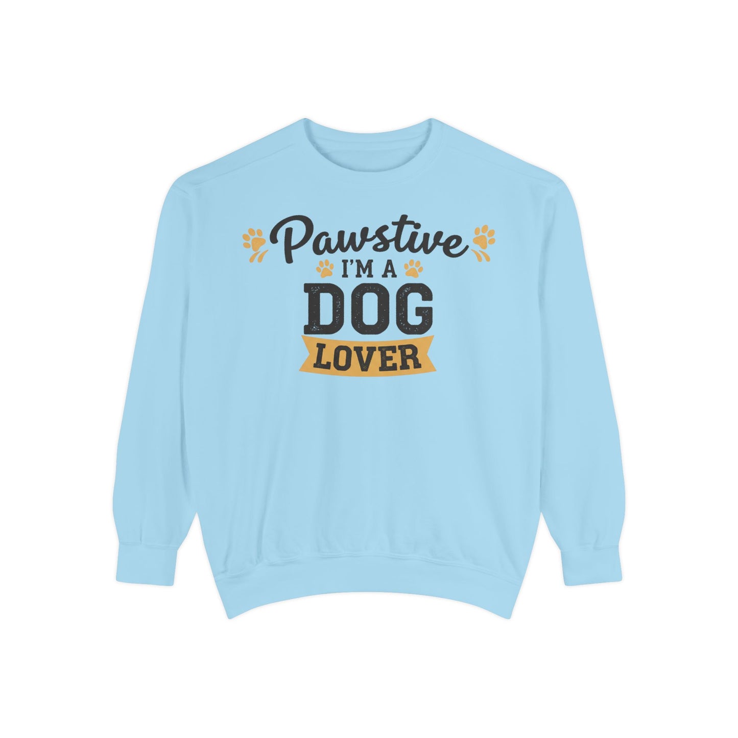 Pawstive I’m a Dog Lover Sweatshirt