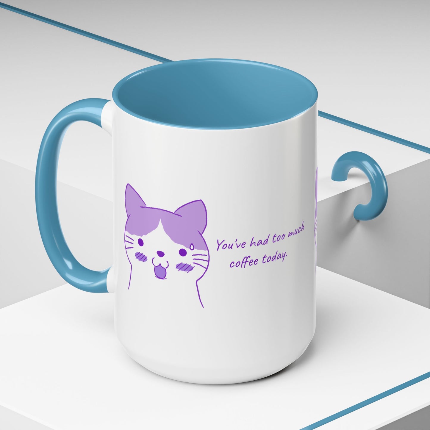 Cute Purple Cat “You’ve Had Too Much Coffee Today” Accent Coffee Mug
