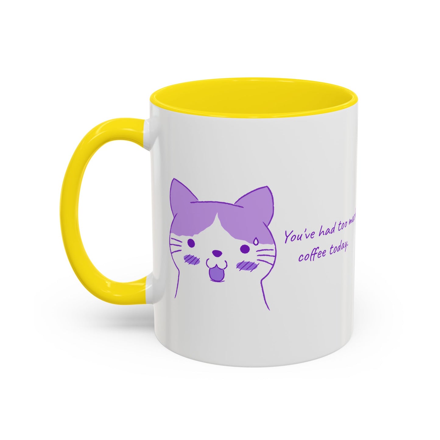 Cute Purple Cat “You’ve Had Too Much Coffee Today” Accent Coffee Mug