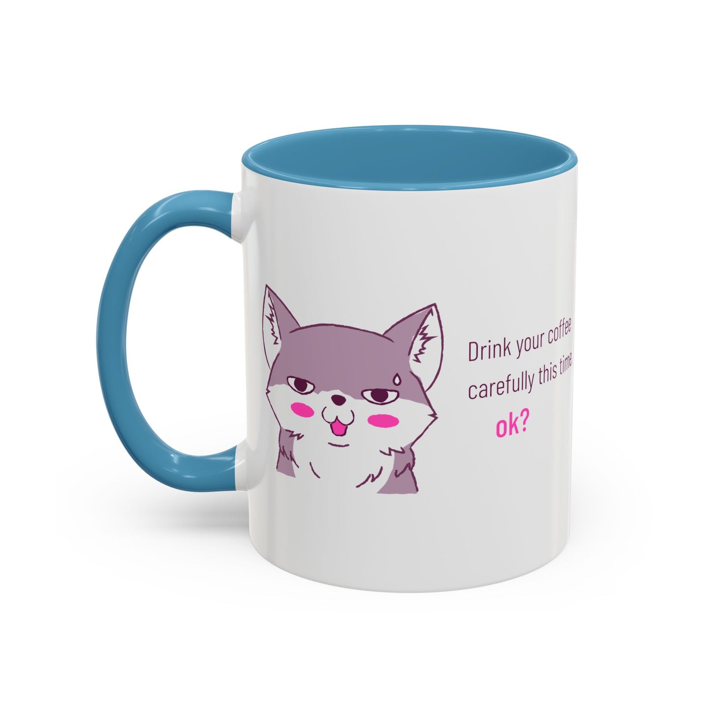 Accent Coffee Mug — Cute Shy Fox Design "Drink your coffee carefully this time, ok?"