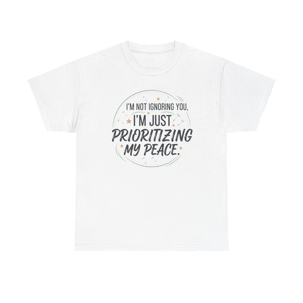 Prioritizing My Peace T-Shirt | Self Care Quote Tee