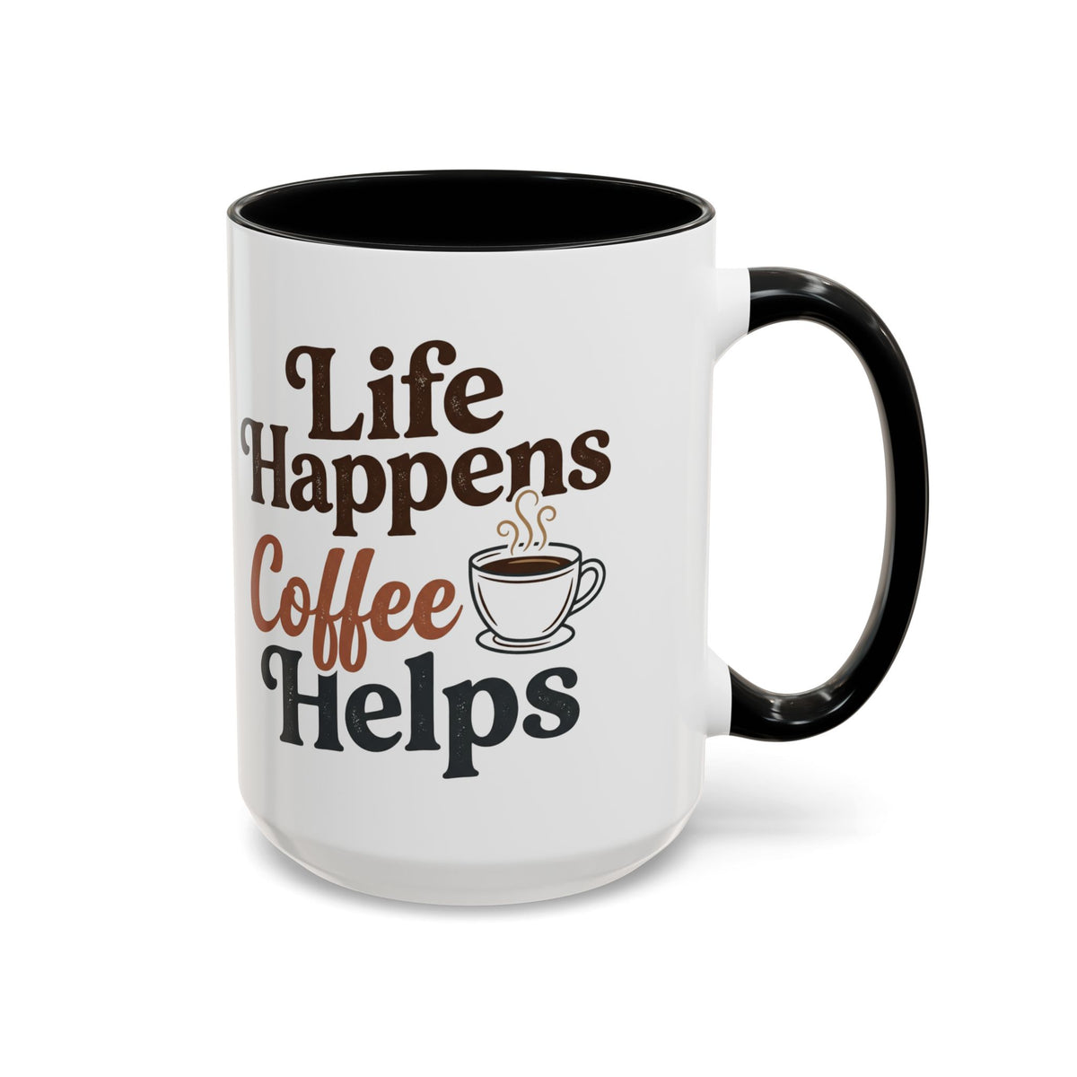 Coffee Mug — "Life Happens, Coffee Helps" Accent Ceramic Mug (11/15oz)