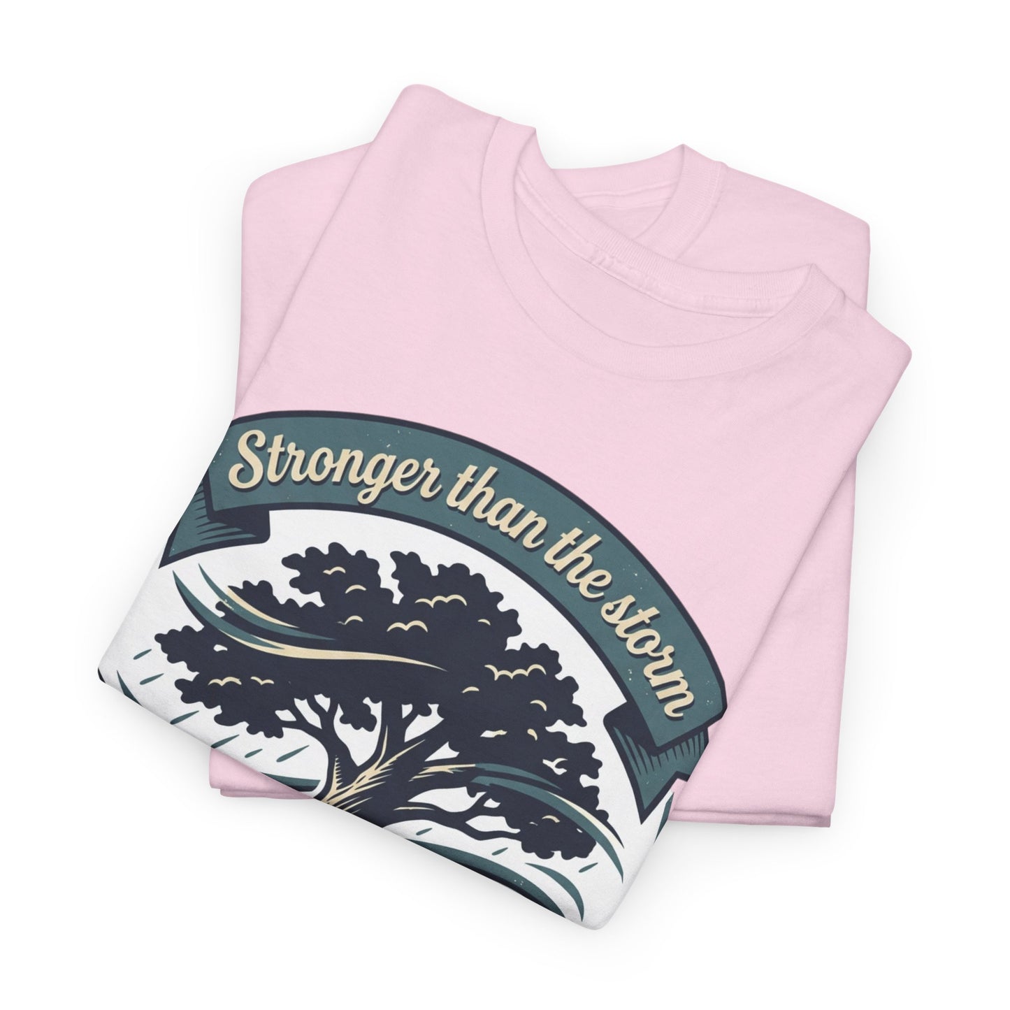 Resilient Tree T‑Shirt — "Stronger Than the Storm" Inspirational Tee