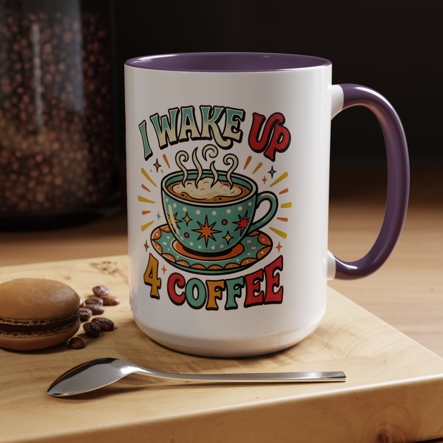 Coffee Mug — "I Wake Up 4 Coffee" Accent Ceramic Mug (11/15oz)