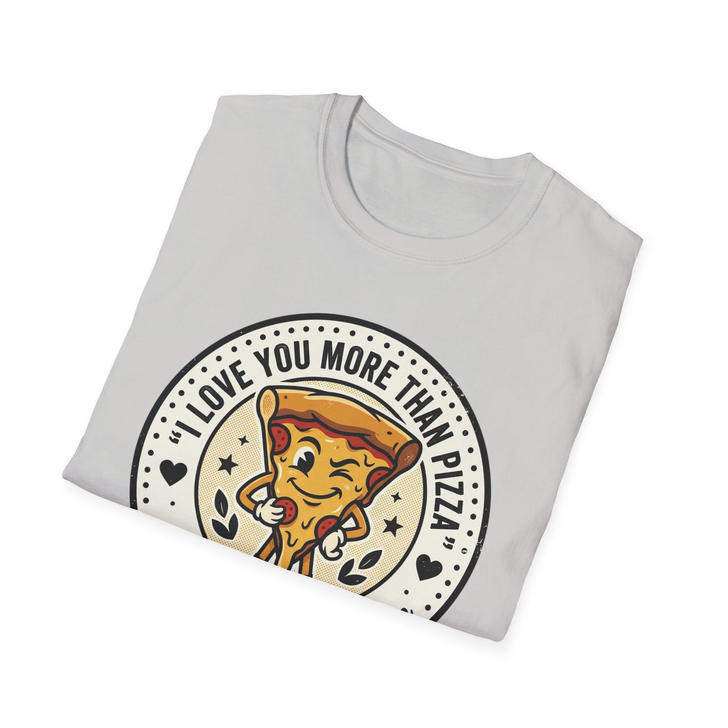 Pizza Love T-Shirt — "I Love You More Than Pizza" Cute Cartoon Slice Tee