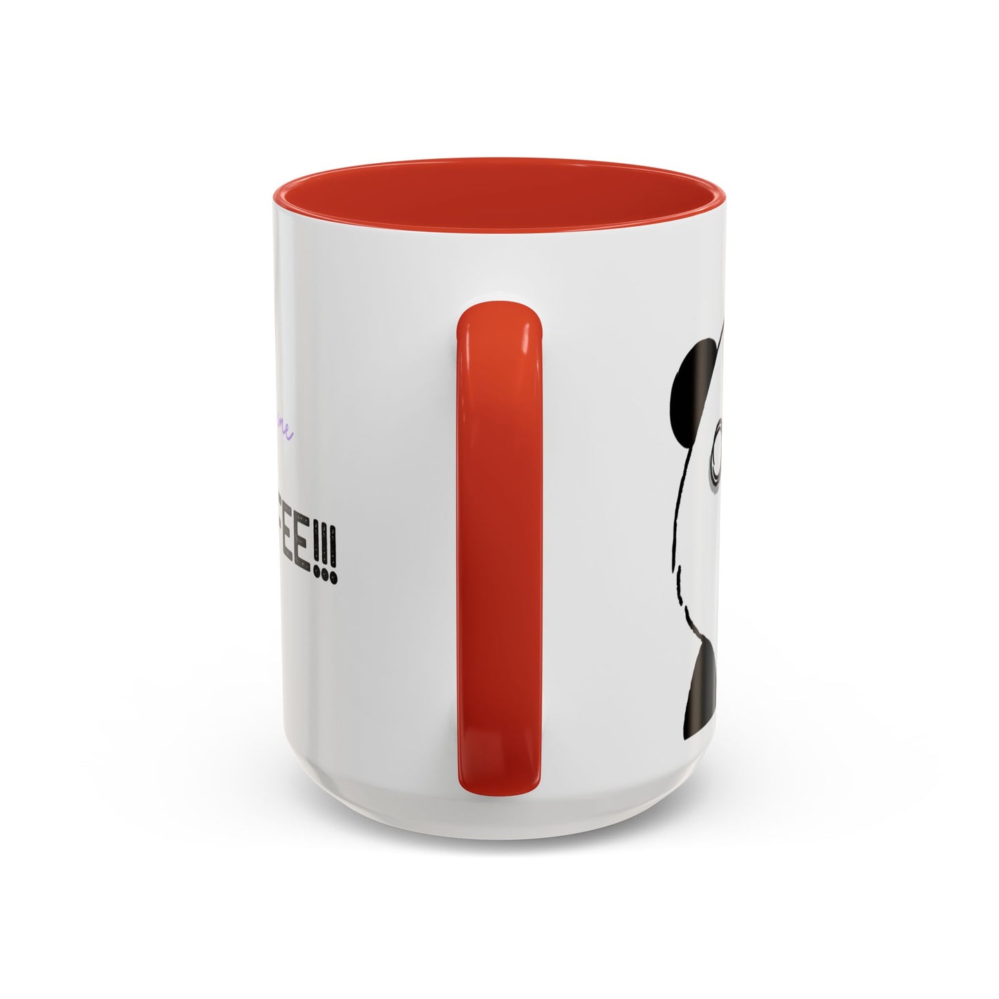 Just Give Me My Coffee!!! Accent Mug — Panda Coffee Lover Gift (11/15oz)