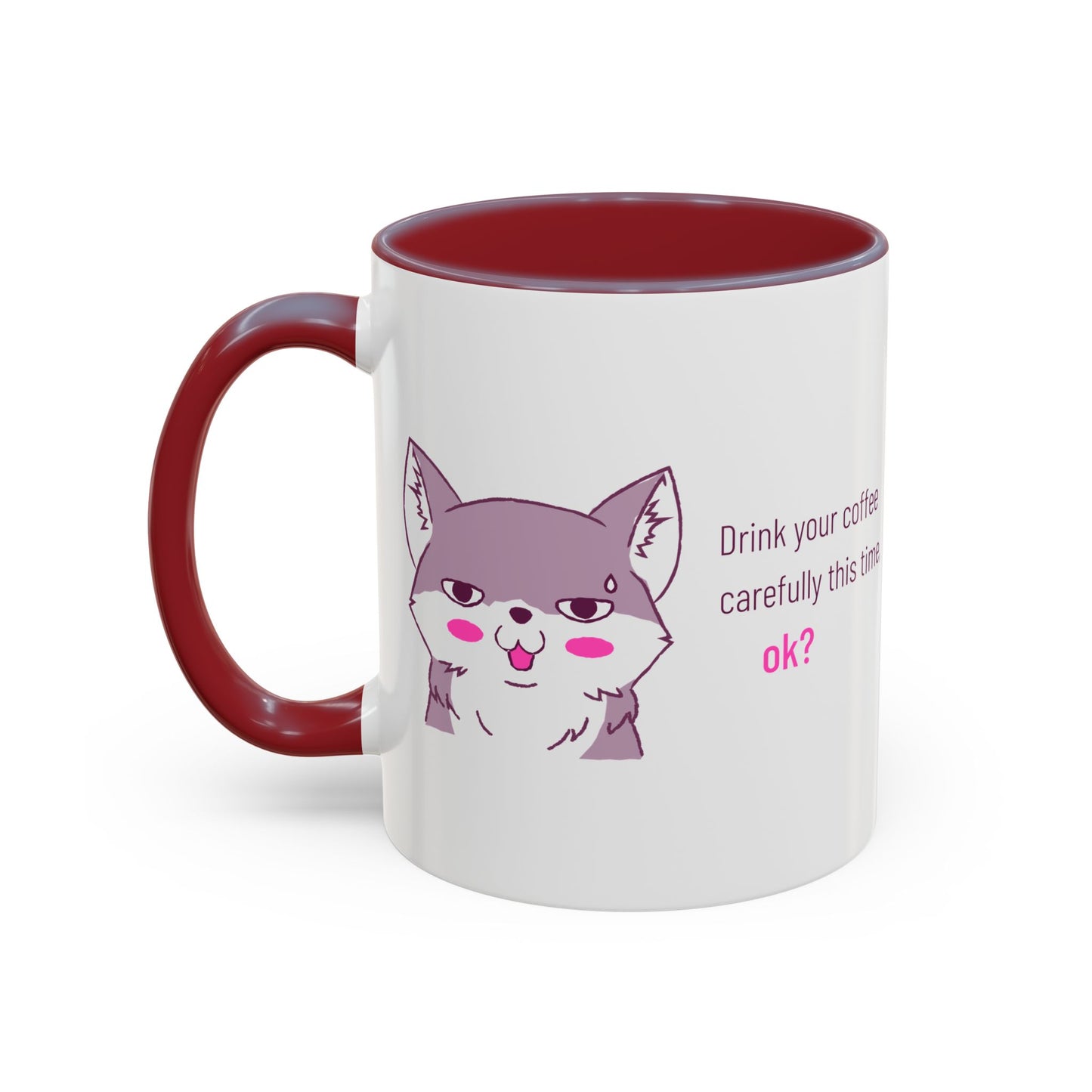 Accent Coffee Mug — Cute Shy Fox Design "Drink your coffee carefully this time, ok?"