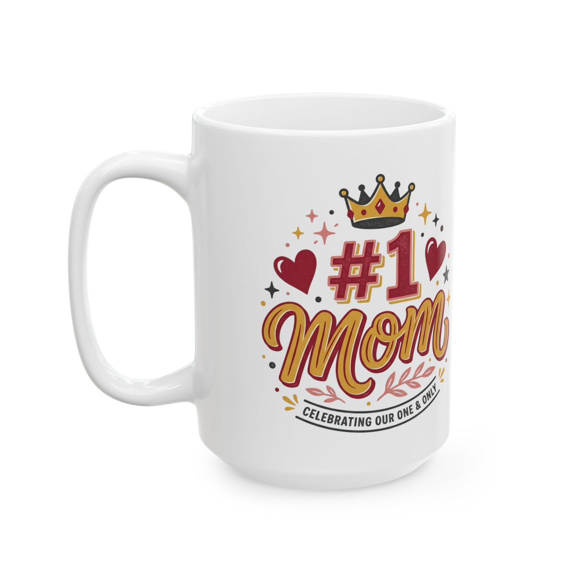 #1 Mom Mug | Crowned Mom Ceramic Mug
